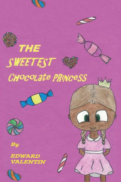 The Sweetest Chocolate Princess