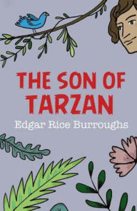 Title: The Son of Tarzan, Author: Edgar Rice Burroughs