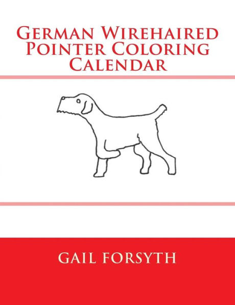 German Wirehaired Pointer Coloring Calendar