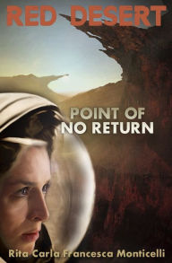 Title: Red Desert - Point of No Return, Author: Rita Carla Francesca Monticelli