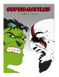 Title: Super-Battles: Kratos v/s Hulk, Author: Super - Battles