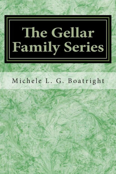 The Gellar Family Series Book One: Book One