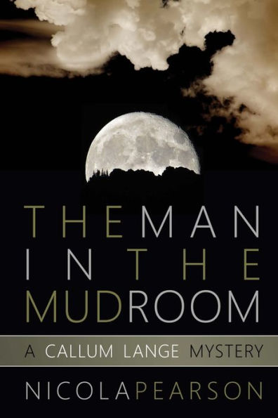 The Man in the Mud Room: A Callum Lange Mystery