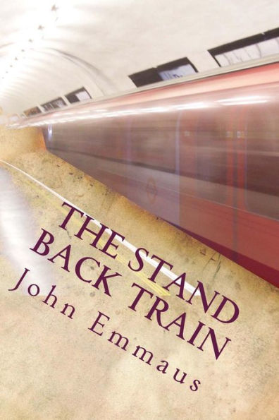 The Stand Back Train