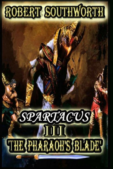 Spartacus III: The Pharaoh's Blade