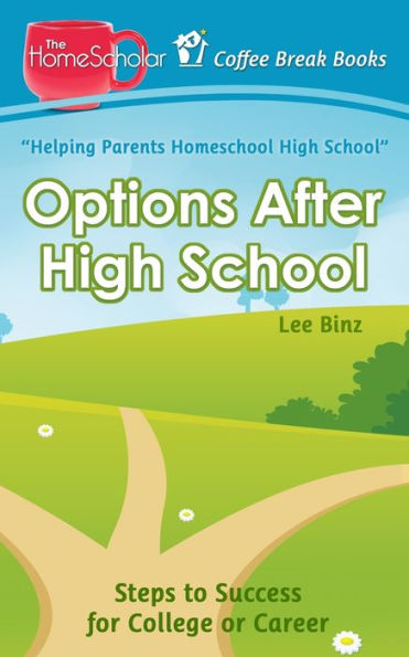 Options After High School: Steps to Success for College or Career