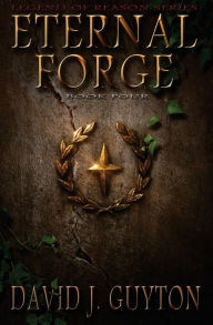 Title: Eternal Forge, Author: David J Guyton