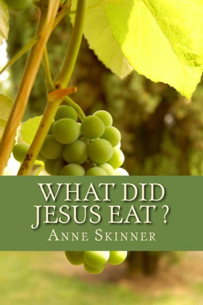 What Did Jesus Eat ?