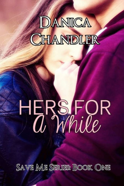 Hers For A While (A Sensual Romance)