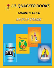 Title: Gigantic Gold Book of Stories, Author: Kenneth Leon Roberts