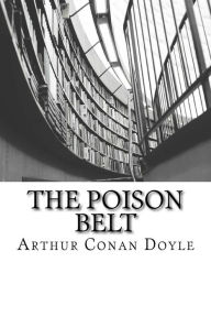 Title: The Poison Belt, Author: Arthur Conan Doyle