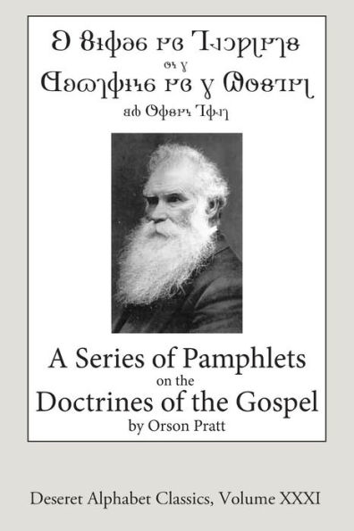 A Series of Pamphlets on the Doctrines of the Gospel (Deseret Alphabet edition)