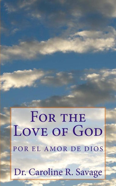 For the Love of God: Por el Amor de Dios