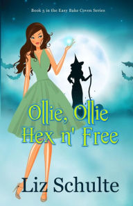 Title: Ollie, Ollie Hex n' Free, Author: Liz Schulte
