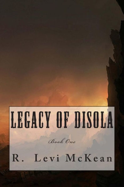 Legacy of Disola: Book One