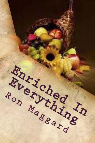 Enriched In Everything: Outlines From First Corinthians