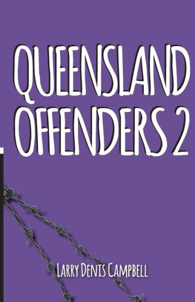 Queensland Offenders 2: Teenage Convicts