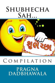 Title: Shubhecha Sah...: Compilation of articles, Author: Pragna Dadbhawala