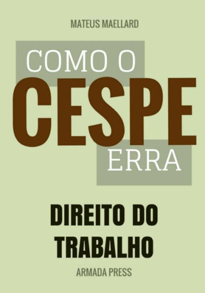 Como o Cespe erra: Direito do Trabalho