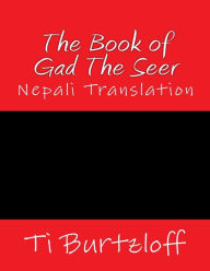 Title: The Book of Gad the Seer: Nepali Translation, Author: Ti Burtzloff