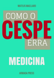 Title: Como o Cespe erra: Medicina, Author: Armada Press