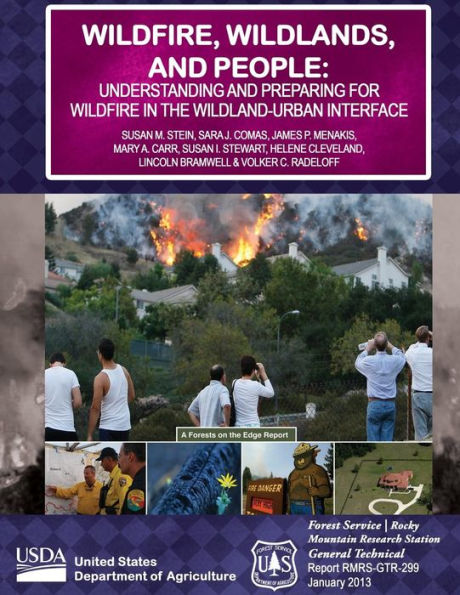 Wildfire, Wildlands, and People: Understanidng and Preparing for Wildfire in the Wildland-Urban Interface