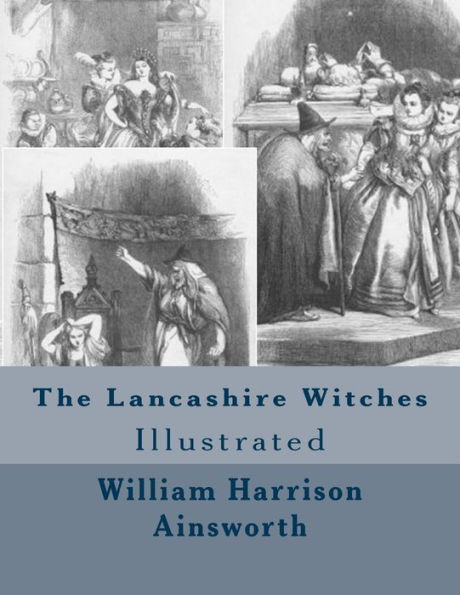 The Lancashire Witches by William Harrison Ainsworth Esq., Paperback ...