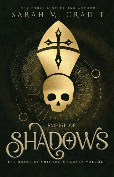 Empire of Shadows: The House Crimson & Clover Volume VII