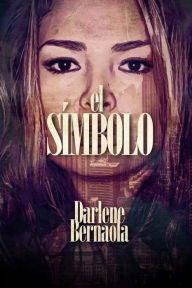 Title: El Simbolo, Author: Darlene Bernaola