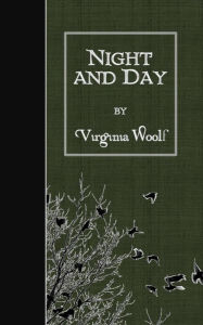 Title: Night and Day, Author: Virginia Woolf