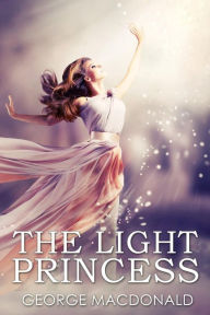 Title: The Light Princess, Author: George MacDonald