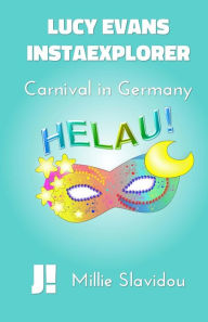 Title: Carnival in Germany, Author: Millie Slavidou