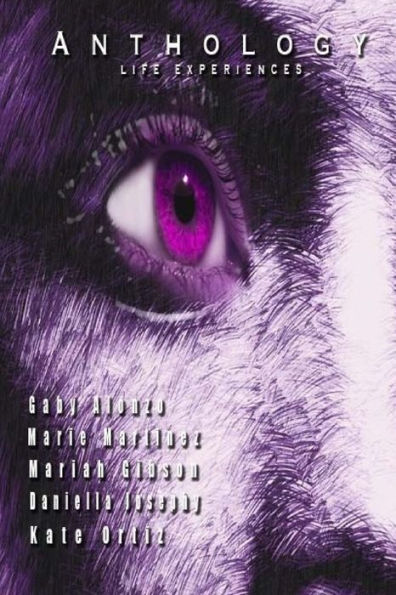 Anthology: Life Experiences