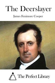 Title: The Deerslayer, Author: James Fenimore Cooper