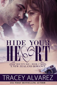 Title: Hide Your Heart, Author: Tracey Alvarez