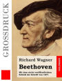 Beethoven (Großdruck): Mit dem nicht veröffentlichten Schluß der Schrift von 1871