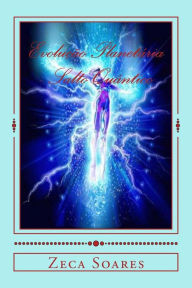 Title: Evolucao Planetaria: Salto Quantico, Author: Zeca Soares