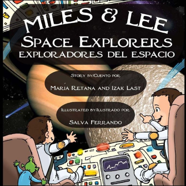 Miles & Lee: Space Explorers/exploradores del espacio