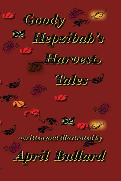 Goody Hepzibah's Harvest Tales