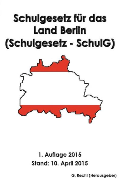 Schulgesetz für das Land Berlin (Schulgesetz - SchulG)