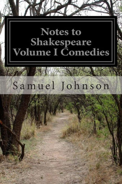 Notes to Shakespeare Volume I Comedies