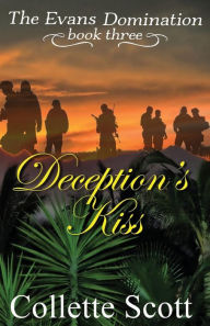 Title: Deception's Kiss, Author: Collette Scott