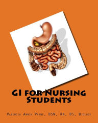 Title: GI for Nursing Students, Author: Valencia Annik Payne
