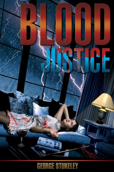 Blood Justice: Murder, Mystery, Crime Thriller
