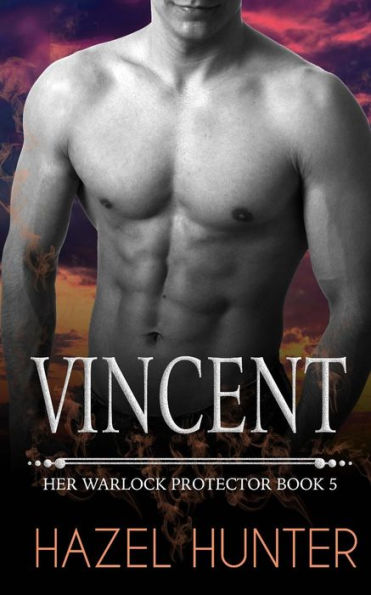 Vincent: Her Warlock Protector Book 5