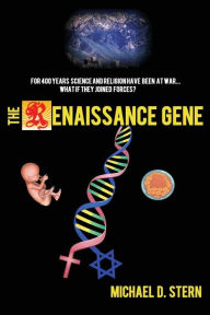 Title: The Renaissance Gene, Author: Michael D Stern