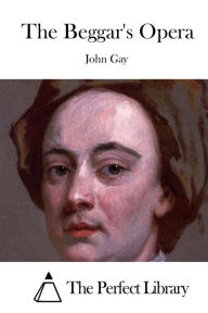 Title: The Beggar's Opera, Author: John Gay