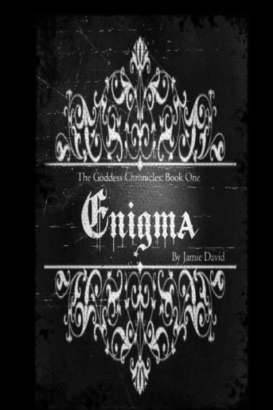 The Goddess Chronicles: Engima