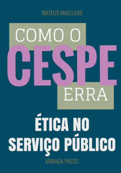 Como o Cespe erra: ï¿½tica no Serviï¿½o Pï¿½blico