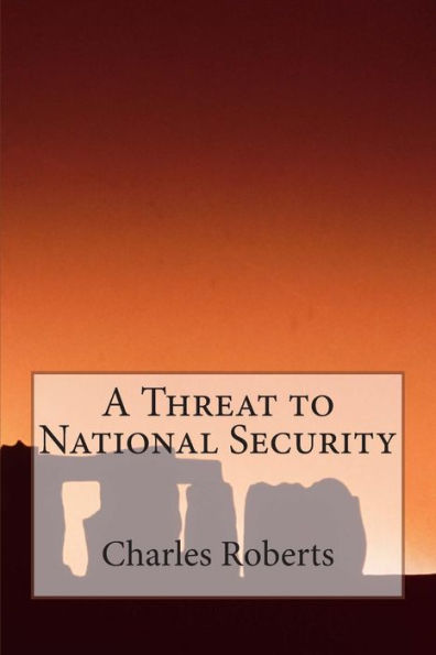 A Threat to National Security